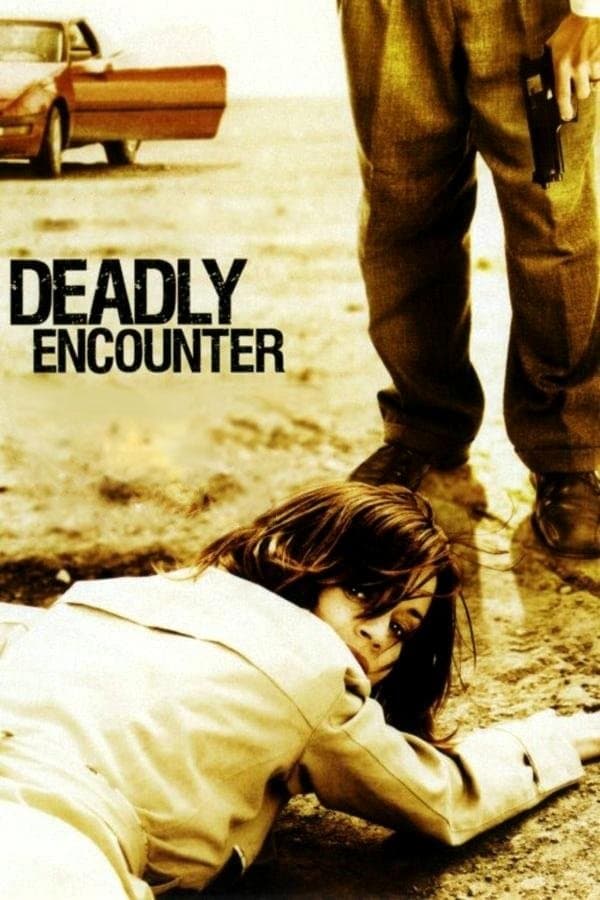Oglądaj A Deadly Encounter