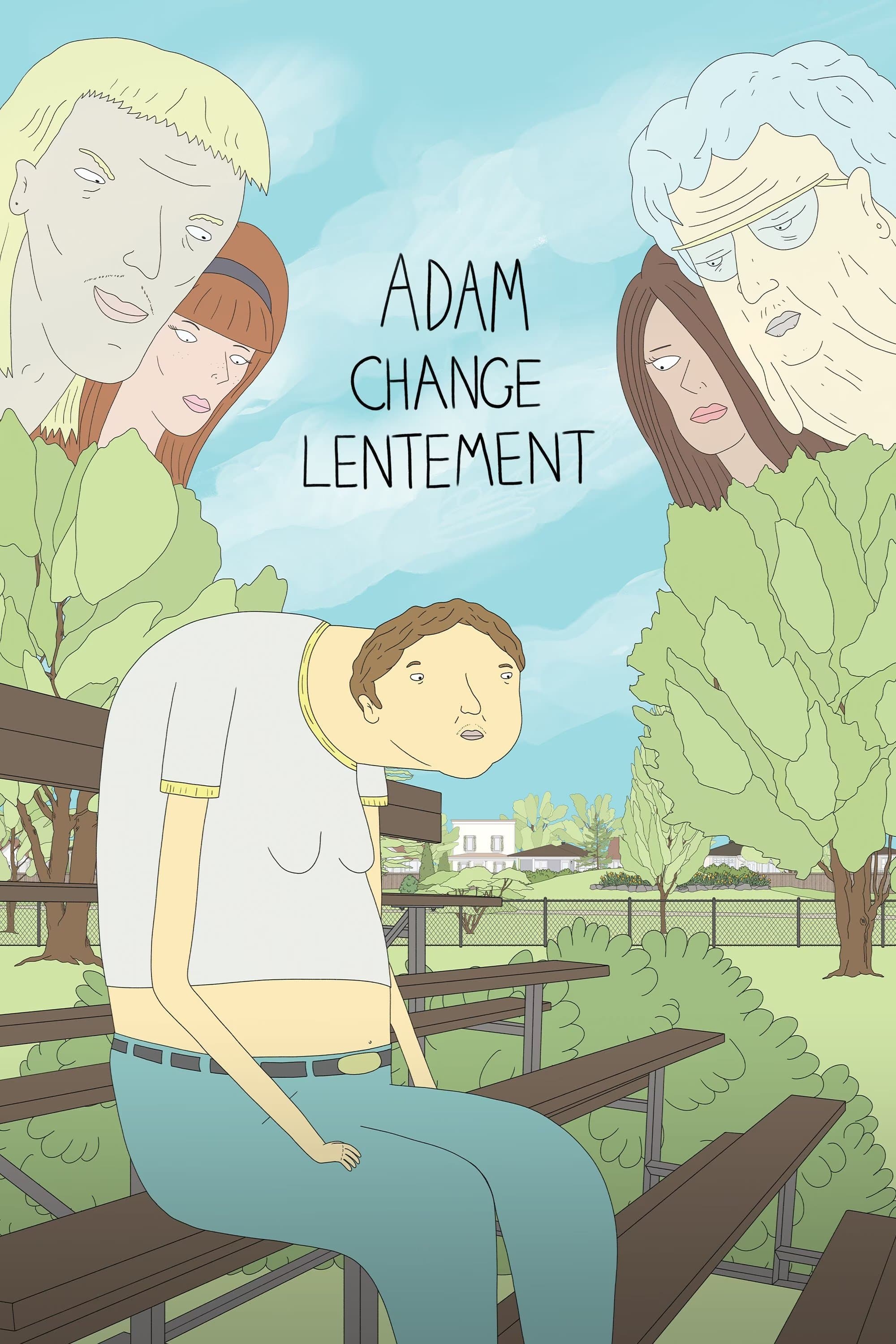 Oglądaj Adam change lentement