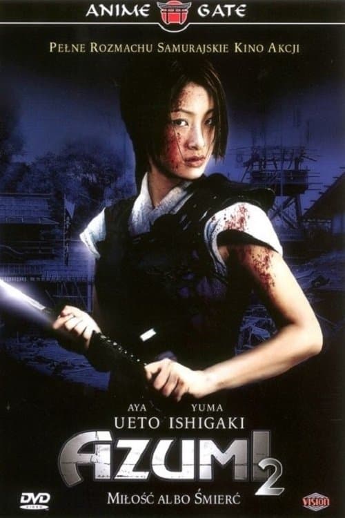 Oglądaj Azumi 2: Miłość albo Śmierć