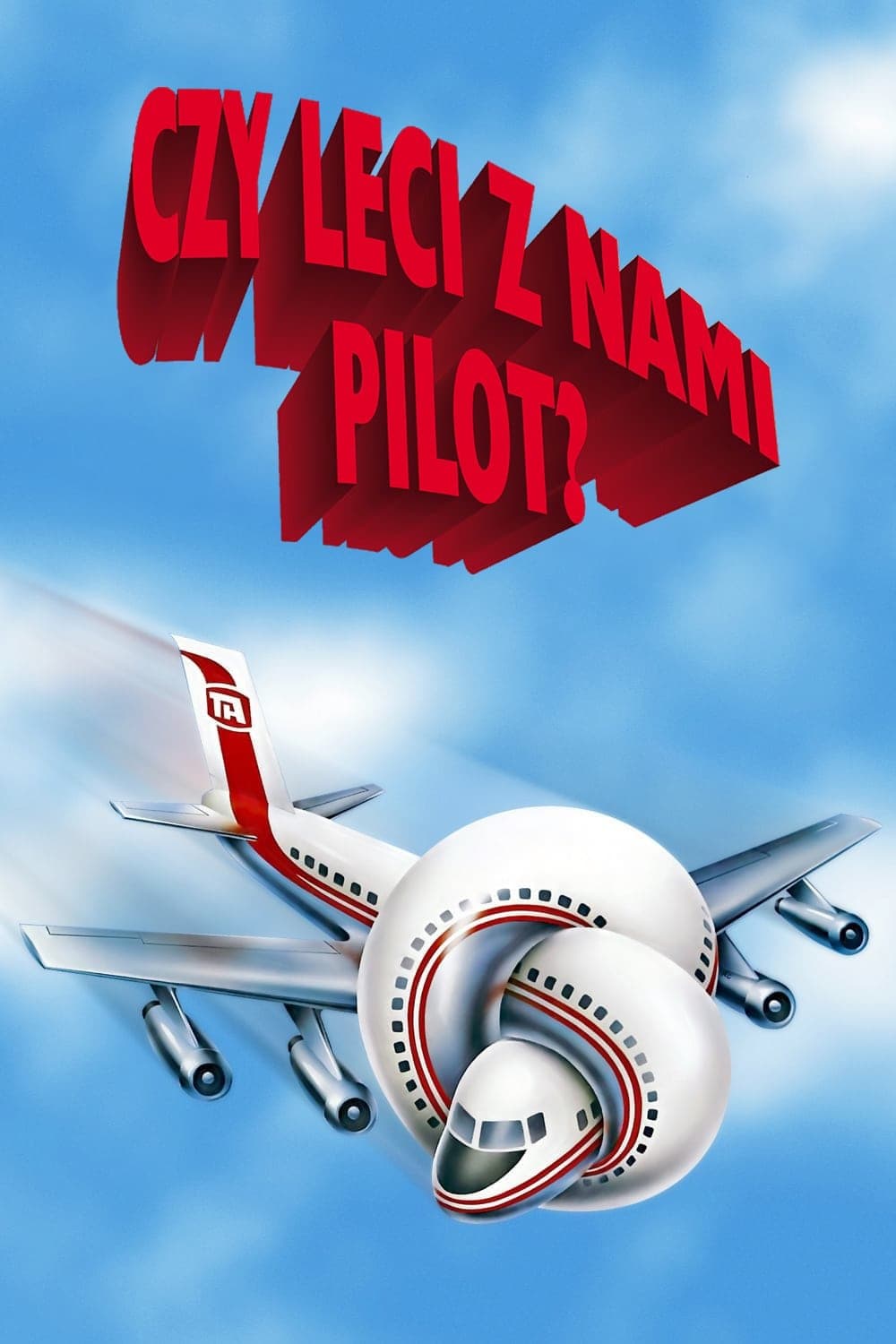 Oglądaj Czy leci z nami pilot?