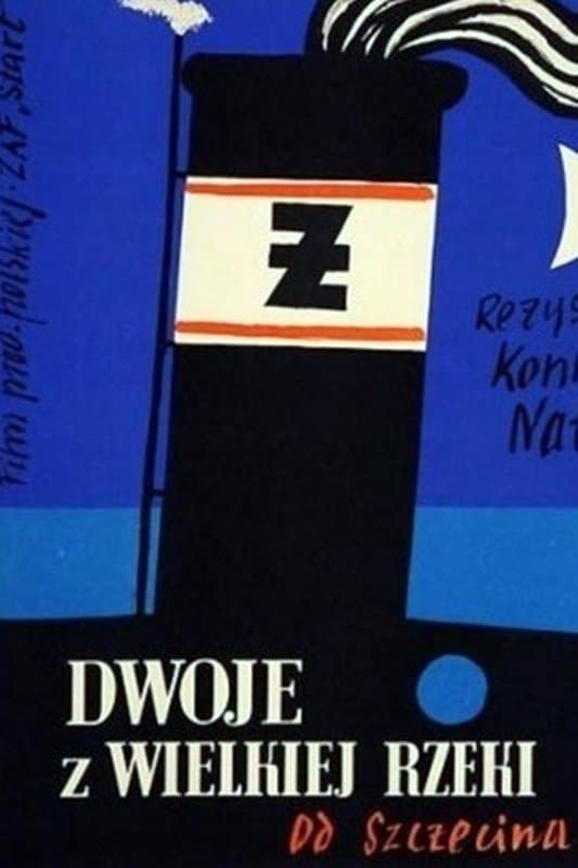 Oglądaj Dwoje z wielkiej rzeki