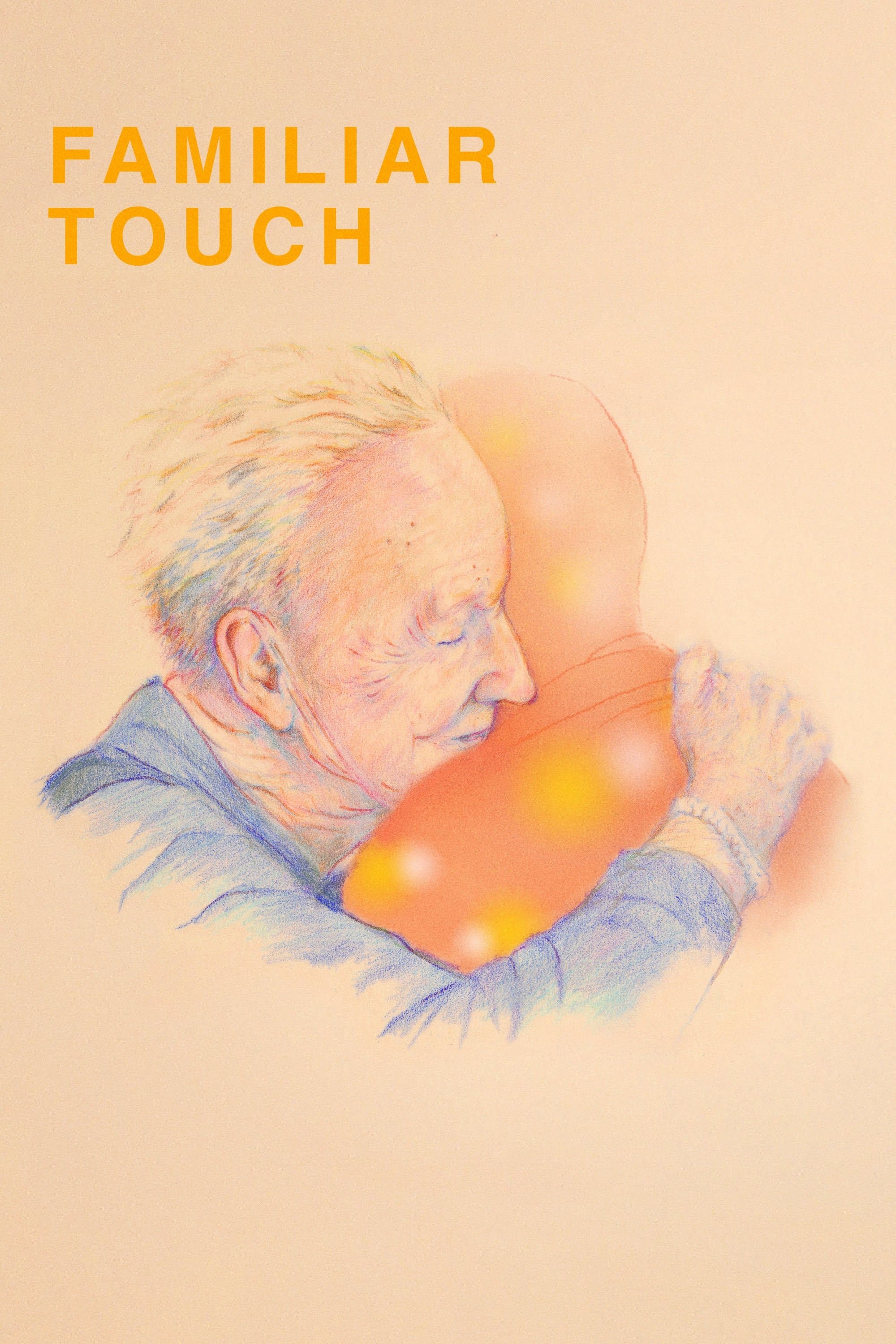 Oglądaj Familiar Touch