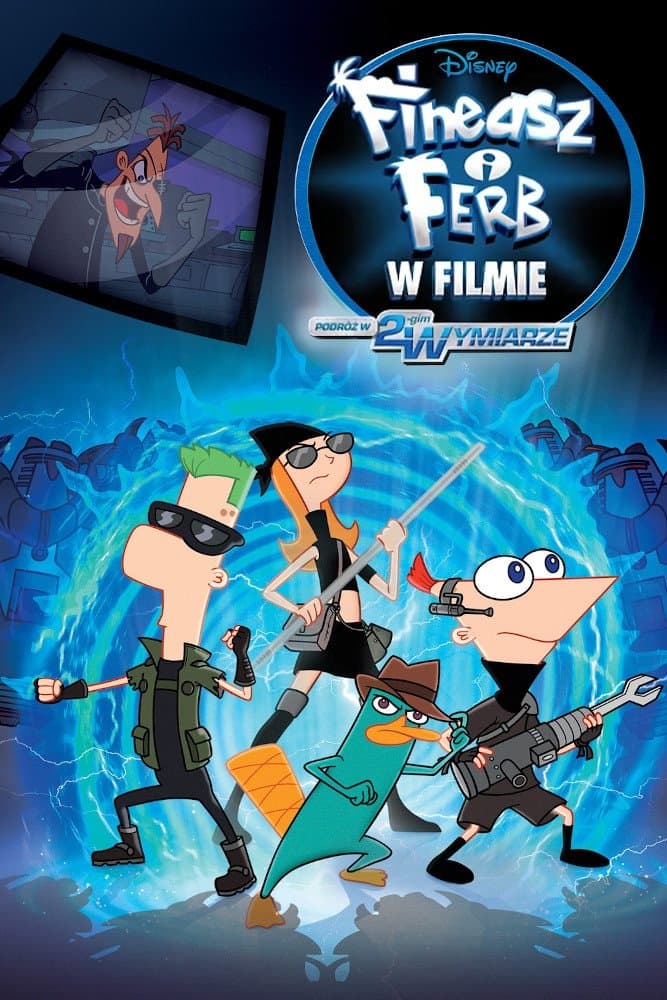 Oglądaj Fineasz i Ferb: Podróż w 2-gim wymiarze