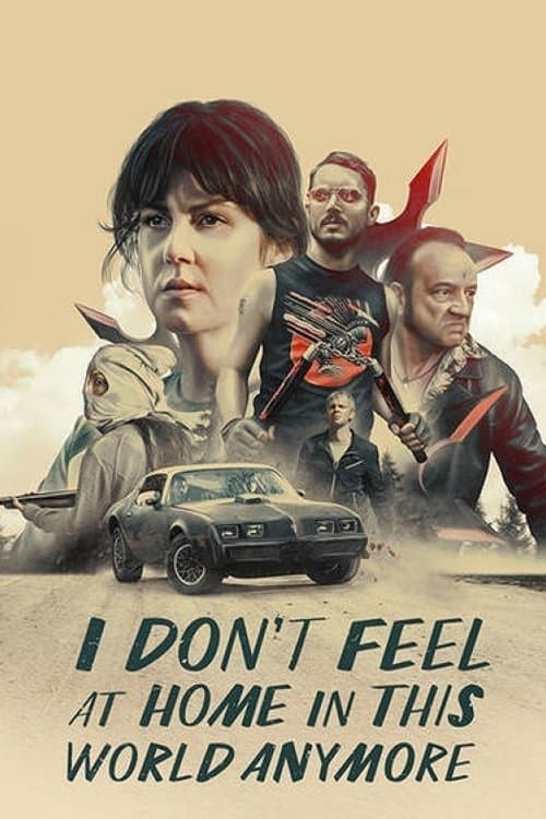 Oglądaj I Don't Feel at Home in This World Anymore