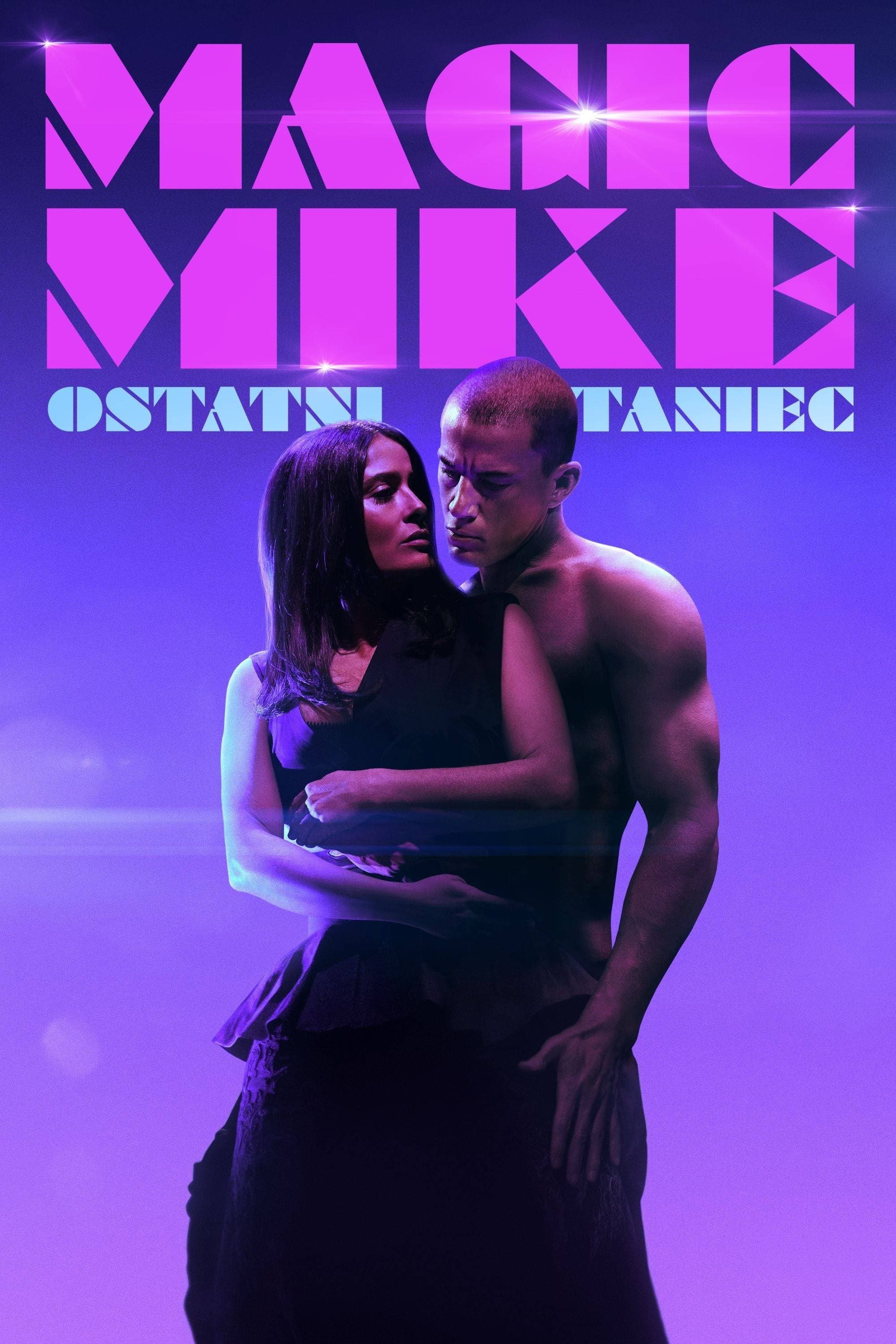 Oglądaj Magic Mike: Ostatni taniec