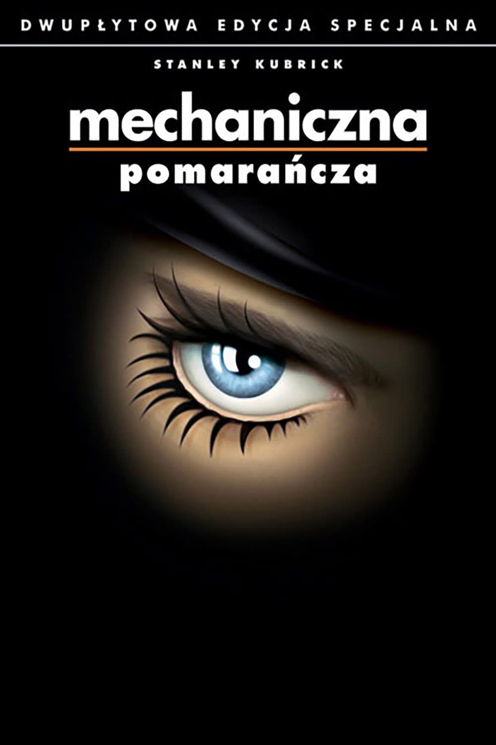 Oglądaj Mechaniczna pomarańcza