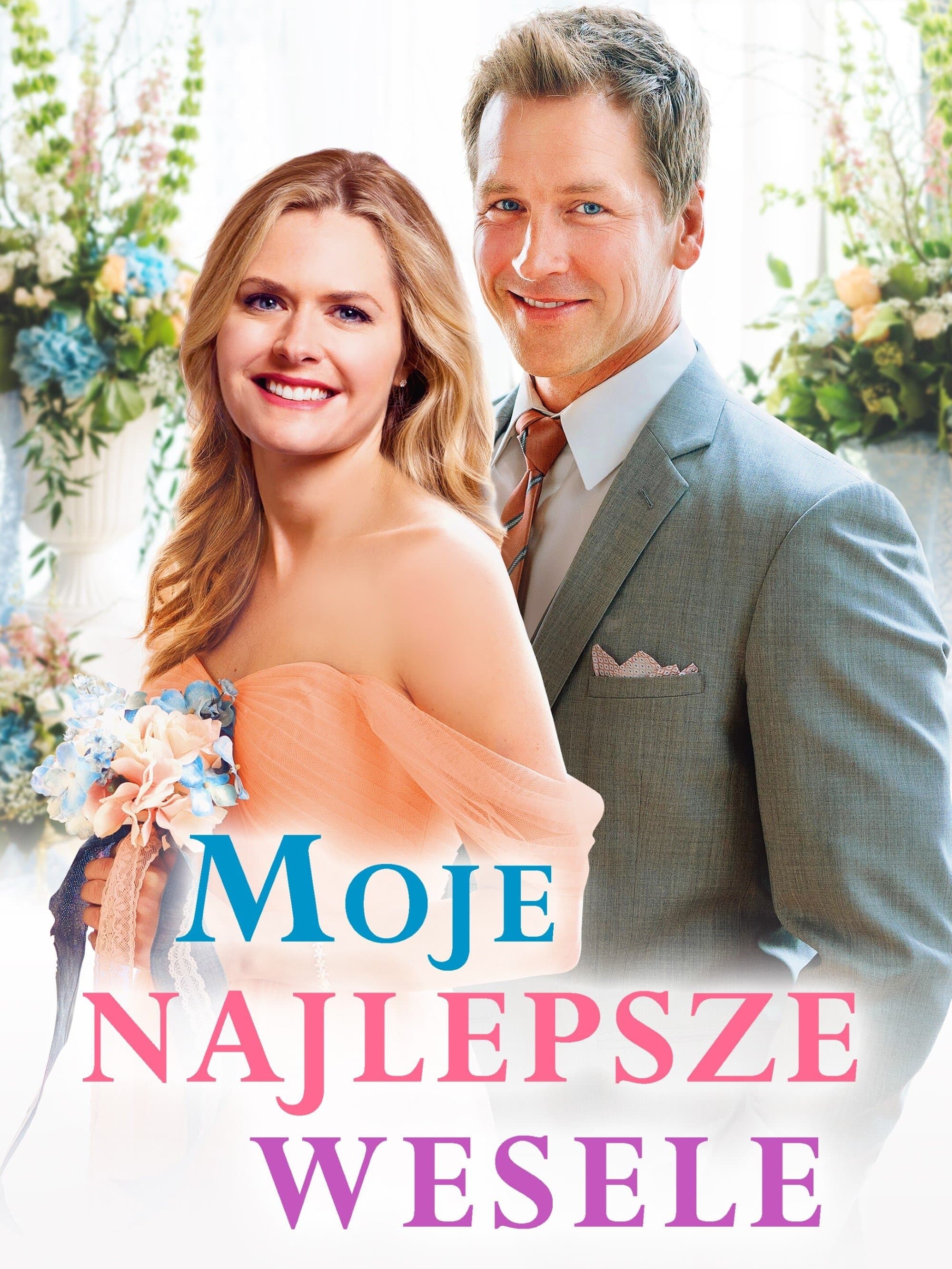 Oglądaj Moje najlepsze wesele