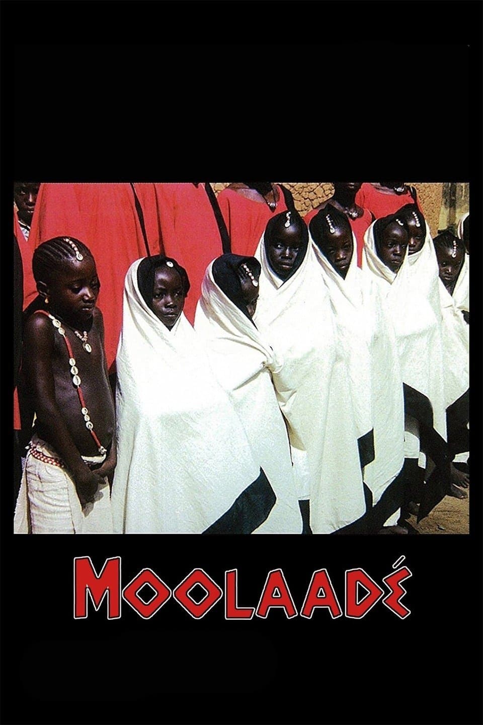 Oglądaj Moolaadé