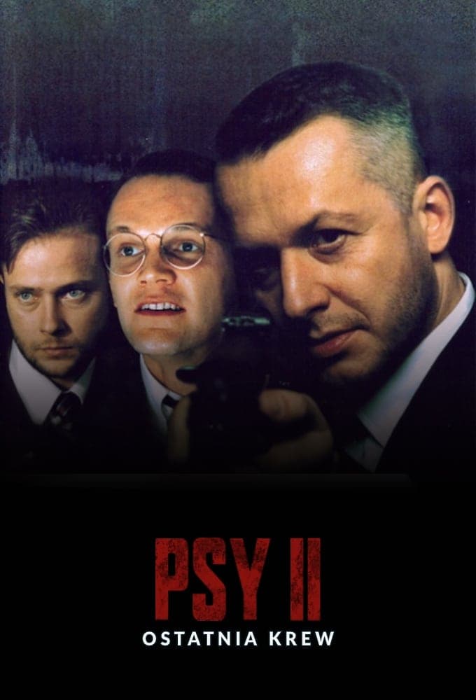 Oglądaj Psy 2. Ostatnia krew