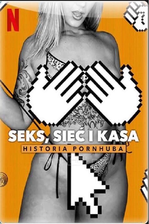 Oglądaj Seks, sieć i kasa: Historia Pornhuba