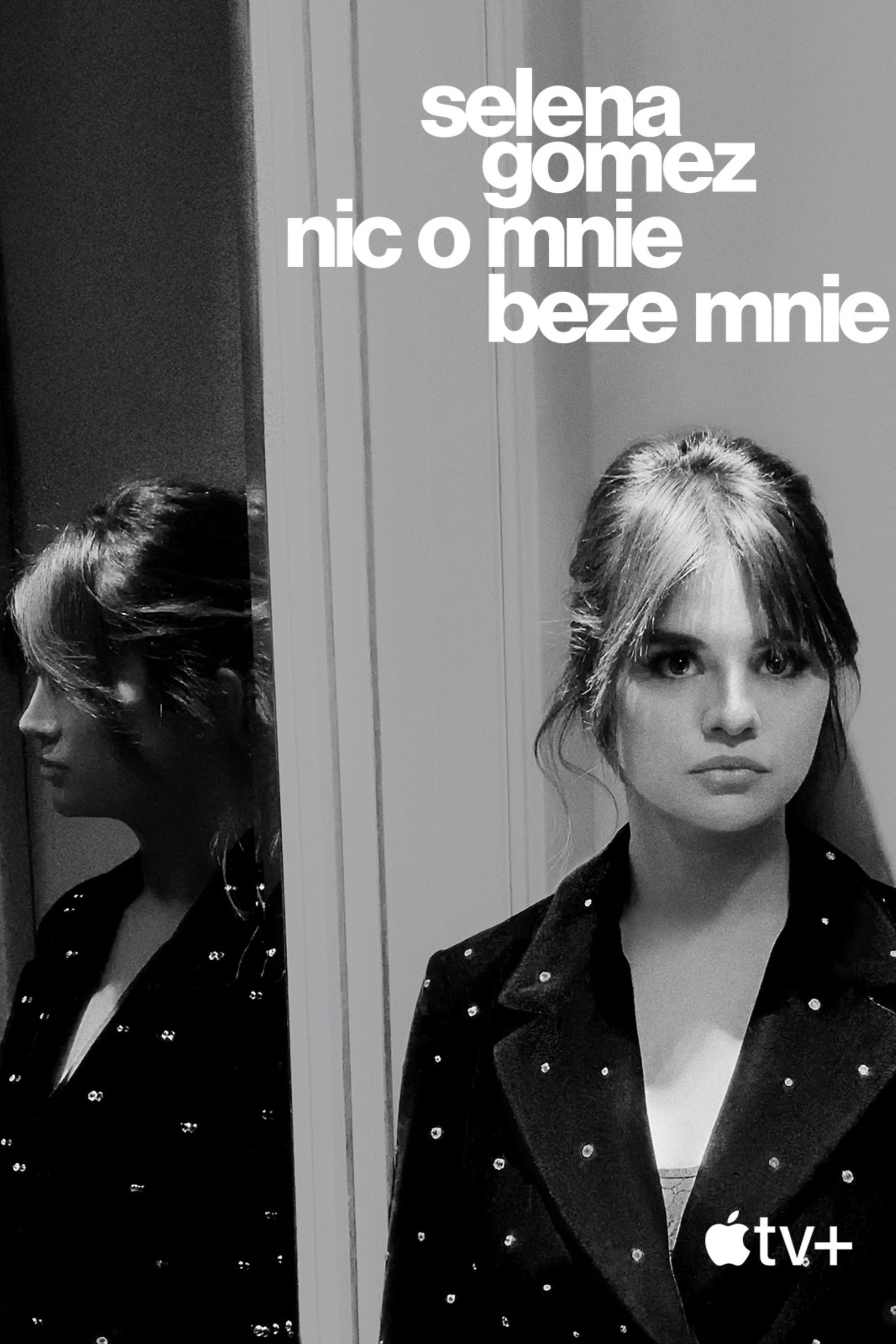 Oglądaj Selena Gomez: nic o mnie beze mnie