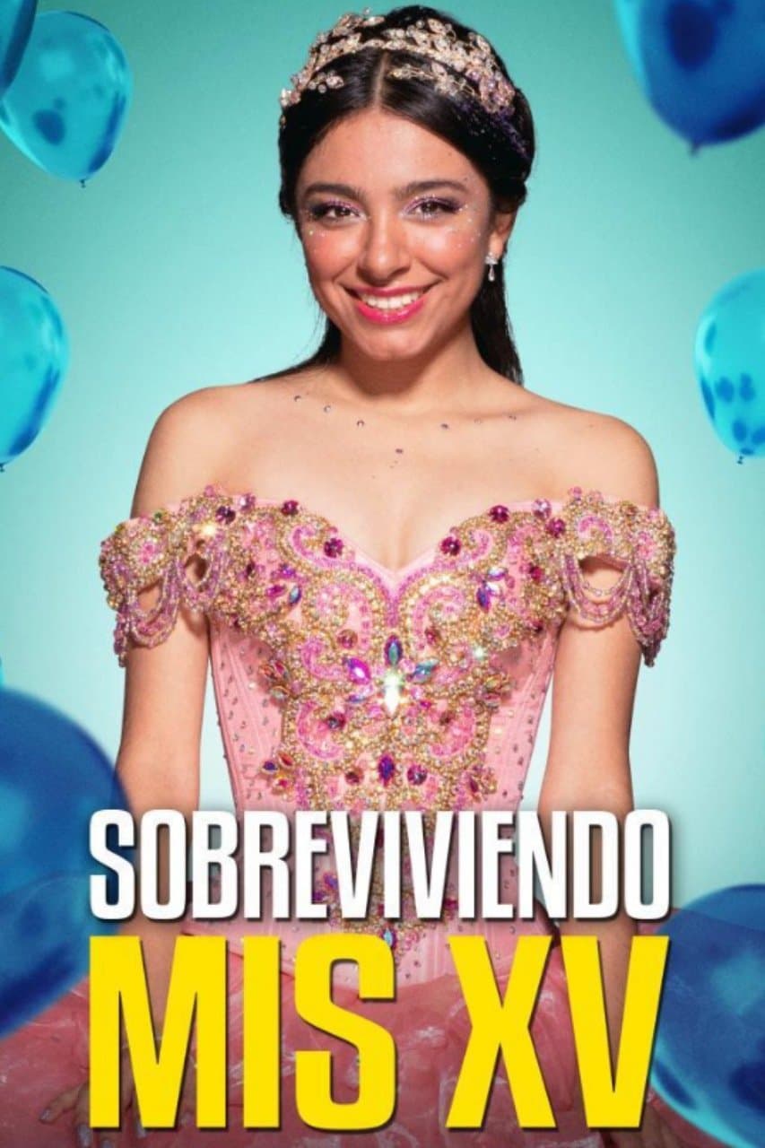 Oglądaj Sobreviviendo mis XV