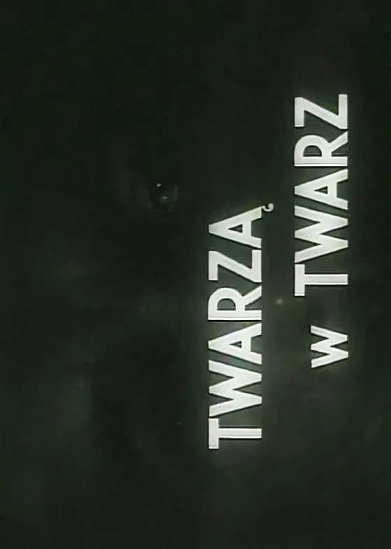 Oglądaj Twarzą w twarz