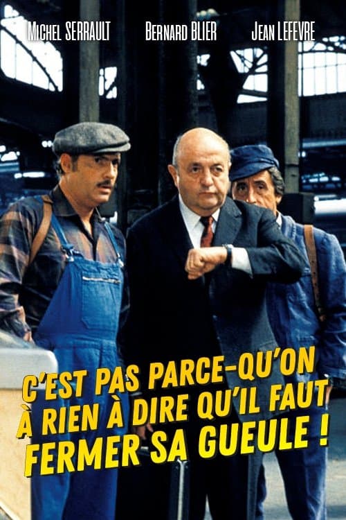 Plakat C'est pas parce qu'on a rien à dire qu'il faut fermer sa gueule...